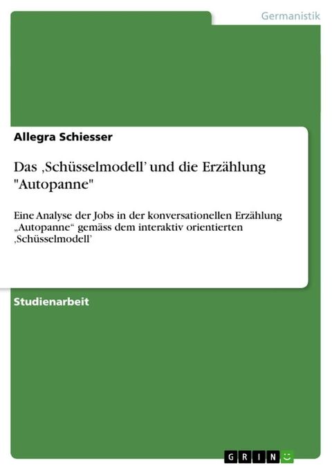 Das 'Sch&uuml;sselmodell' und die Erz&auml;hlung 'Autopanne'(Kobo/電子書)