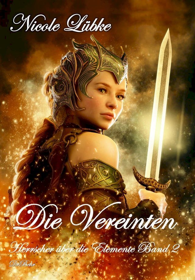  Die Vereinten - Herrscher über die Elemente Band 2 - Fantasy-Roman(Kobo/電子書)