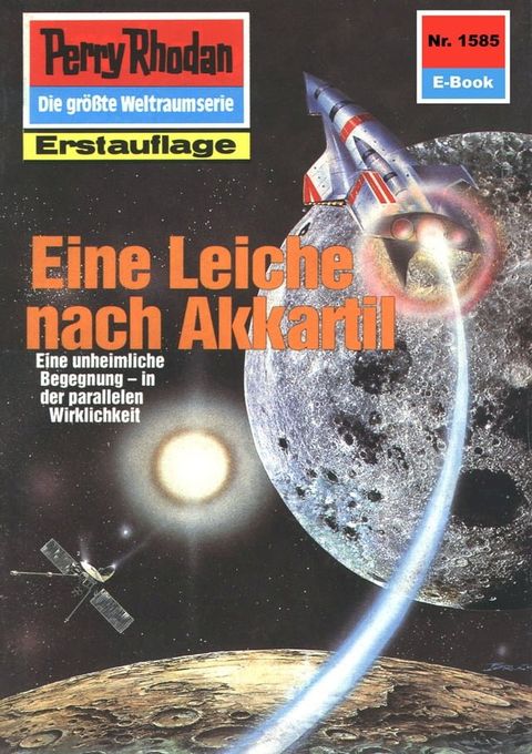 Perry Rhodan 1585: Eine Leiche nach Akkartil(Kobo/電子書)