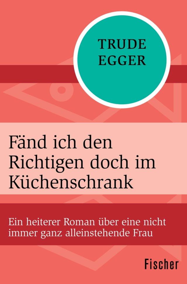  Fänd ich den Richtigen doch im Küchenschrank(Kobo/電子書)