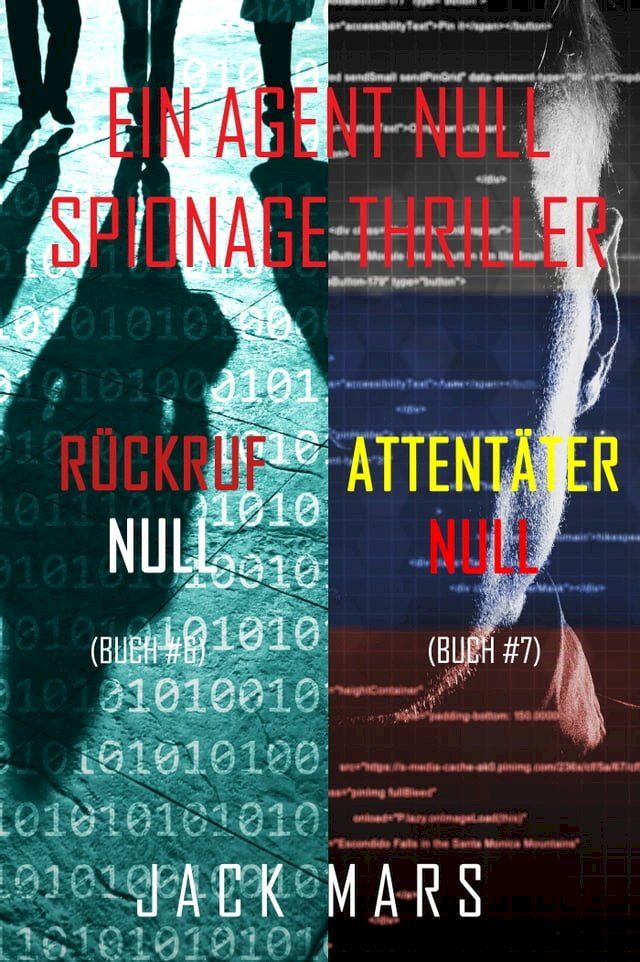  Agent Null Spionage-Thriller Paket: Rückruf Null (#6) und Attentäter Null (#7)(Kobo/電子書)