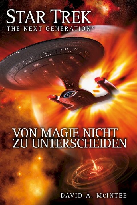 Star Trek - The Next Generation 07: Von Magie nicht zu unterscheiden(Kobo/電子書)