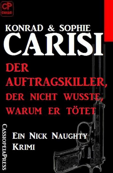 Der Auftragskiller, der nicht wusste, warum er t&ouml;tet(Kobo/電子書)