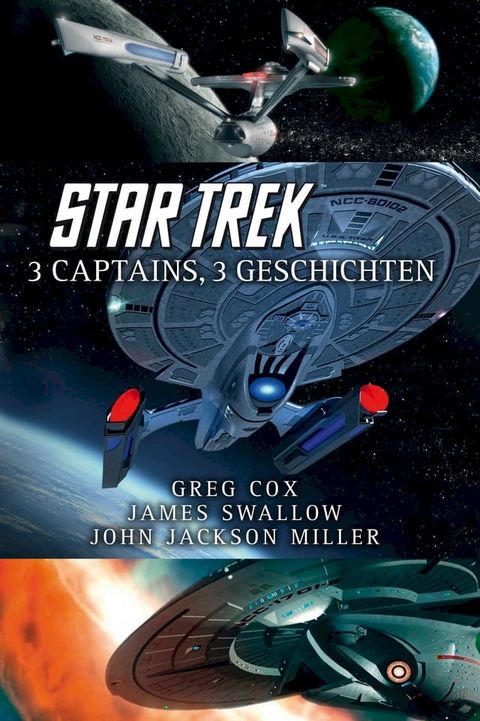 Star Trek - 3 Captains, 3 Geschichten(Kobo/電子書)