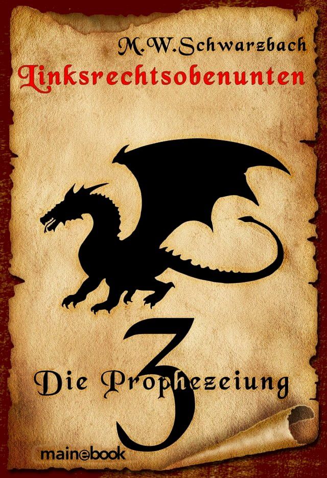  Linksrechtsobenunten - Band 3: Die Prophezeiung(Kobo/電子書)