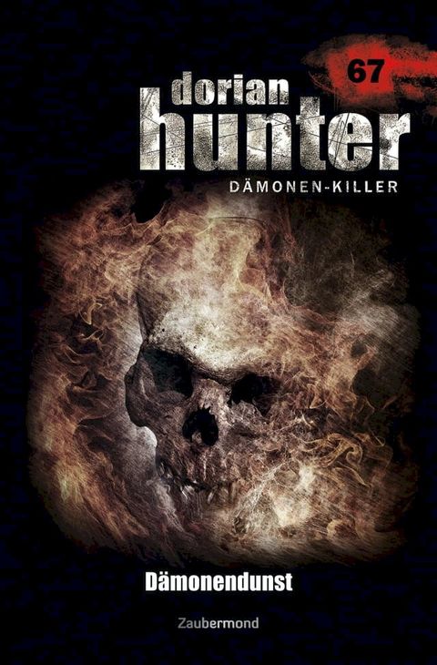 Dorian Hunter 67 – D&auml;monendunst(Kobo/電子書)