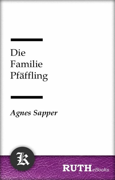 Die Familie Pf&auml;ffling(Kobo/電子書)