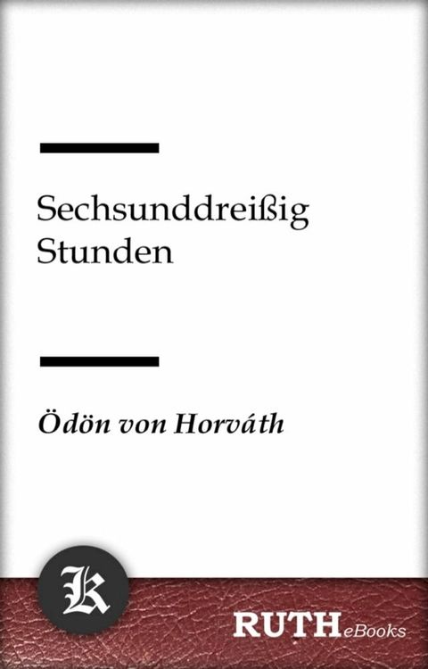 Sechsunddrei&szlig;ig Stunden(Kobo/電子書)