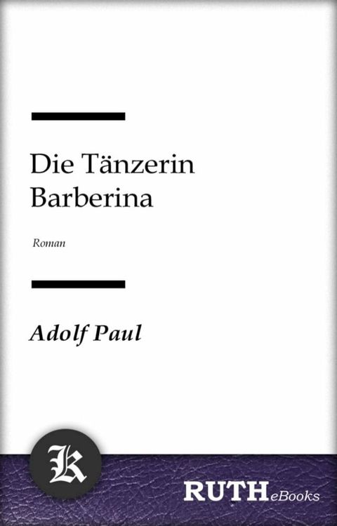 Die T&auml;nzerin Barberina(Kobo/電子書)