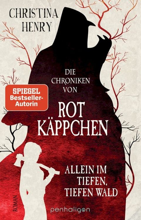 Die Chroniken von Rotk&auml;ppchen - Allein im tiefen, tiefen Wald(Kobo/電子書)