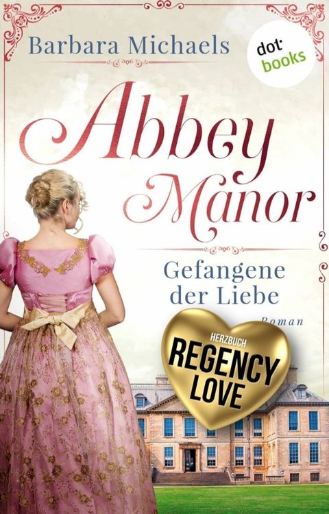 Abbey Manor - Gefangene der Liebe(Kobo/電子書)