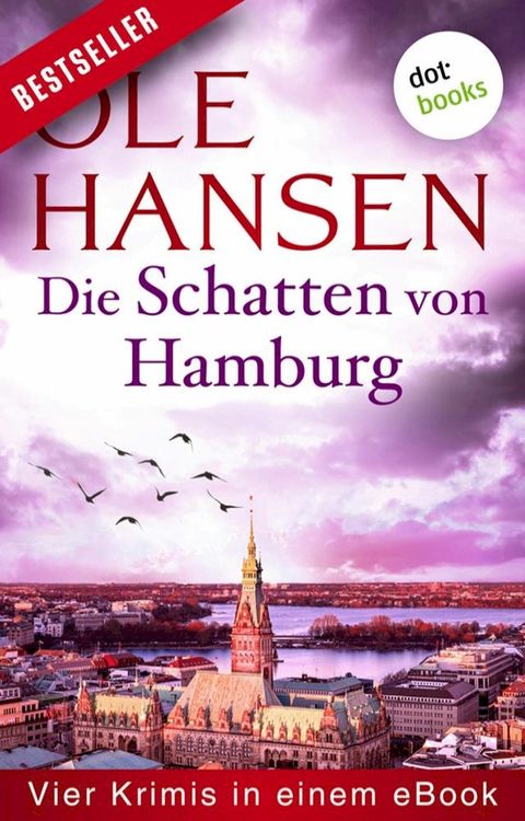 Die Schatten von Hamburg: Vier Kriminalromane in einem eBook(Kobo/電子書)