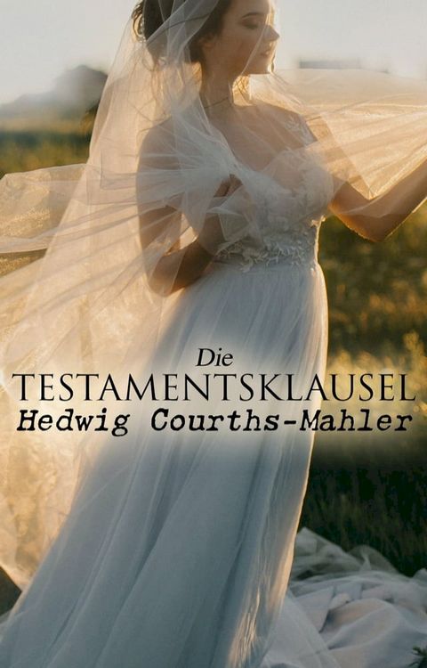 Die Testamentsklausel(Kobo/電子書)