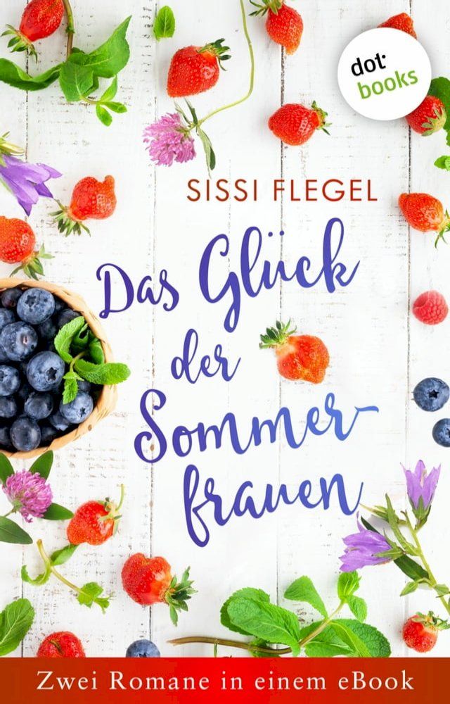  Das Gl&uuml;ck der Sommerfrauen(Kobo/電子書)