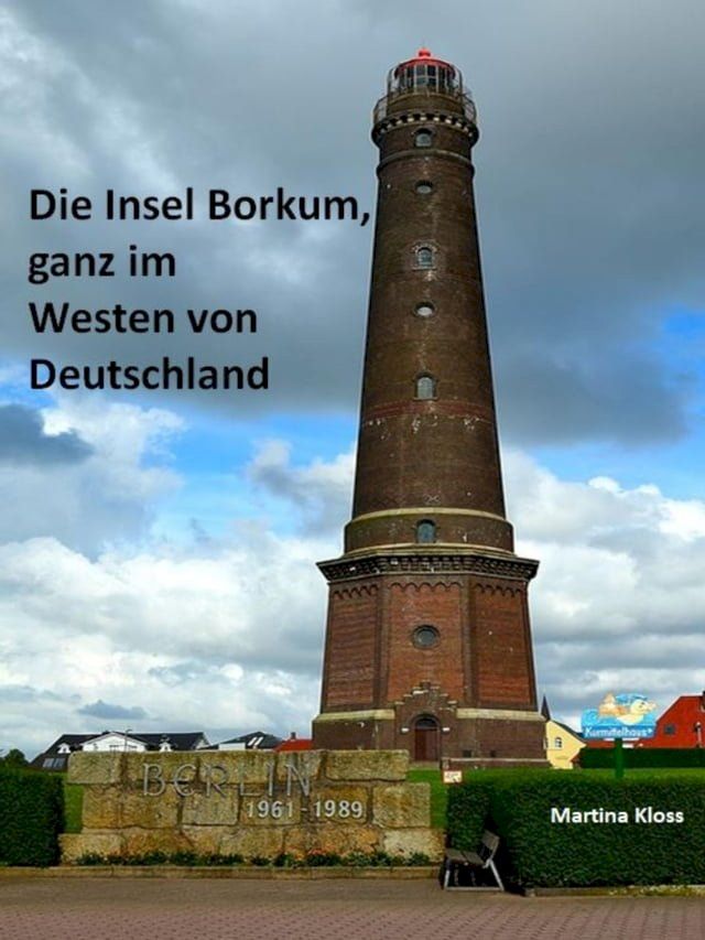  Die Insel Borkum, ganz im Westen von Deutschland(Kobo/電子書)