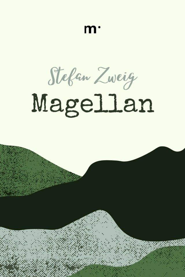  Magellan: Der Mann und seine Tat(Kobo/電子書)