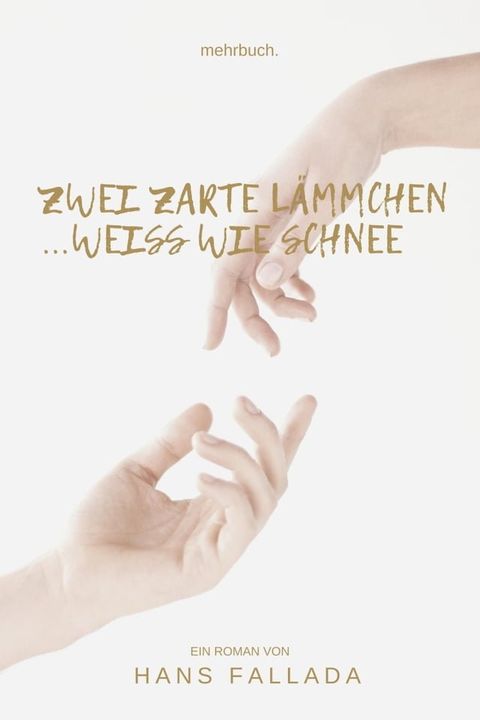 Zwei zarte L&auml;mmchen wei&szlig; wie Schnee(Kobo/電子書)