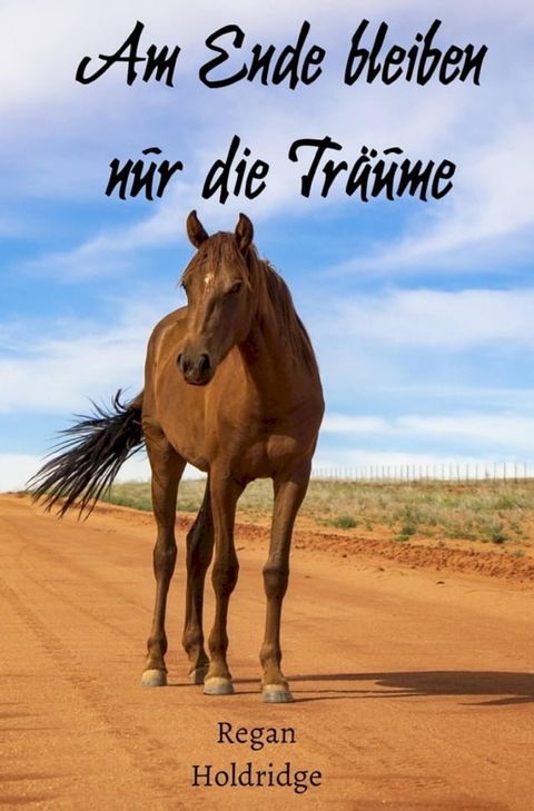 Am Ende bleiben nur die Träume(Kobo/電子書)