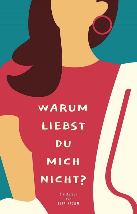 Warum liebst du mich nicht?(Kobo/電子書)