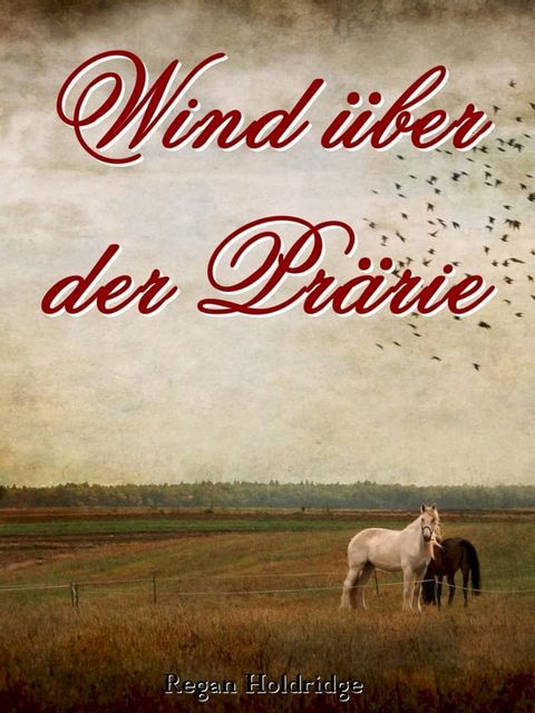 Wind über der Prärie(Kobo/電子書)