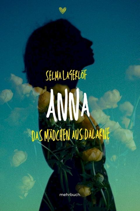 Anna das M&auml;dchen aus Dalarne(Kobo/電子書)