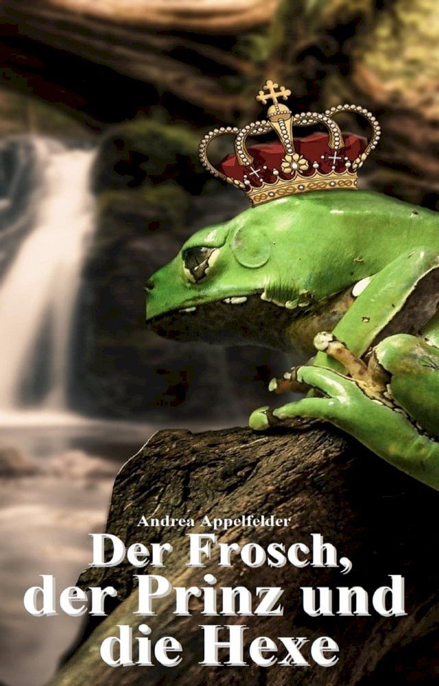  Der Frosch, der Prinz und die Hexe(Kobo/電子書)