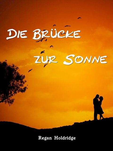 Die Brücke zur Sonne(Kobo/電子書)