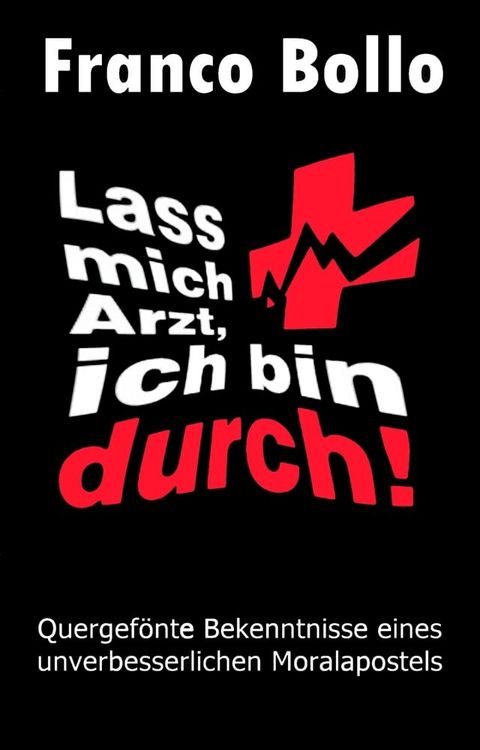 Lass mich Arzt, ich bin durch!(Kobo/電子書)