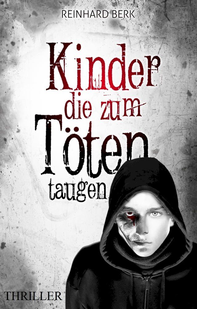  Kinder, die zum Töten taugen(Kobo/電子書)