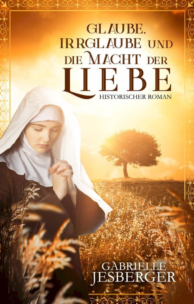  Glaube, Irrglaube und die Macht der Liebe(Kobo/電子書)