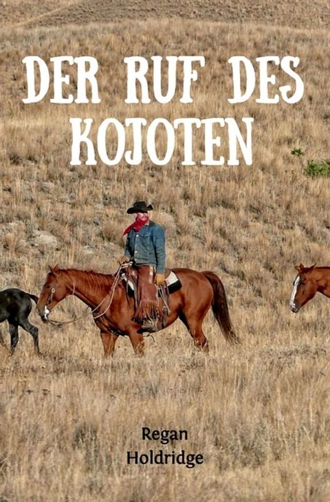 Der Ruf des Kojoten(Kobo/電子書)