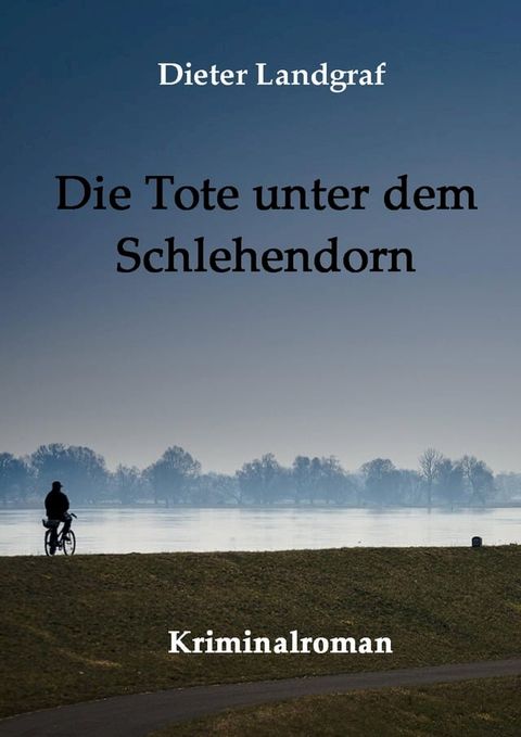 Die Tote unter dem Schlehendorn(Kobo/電子書)