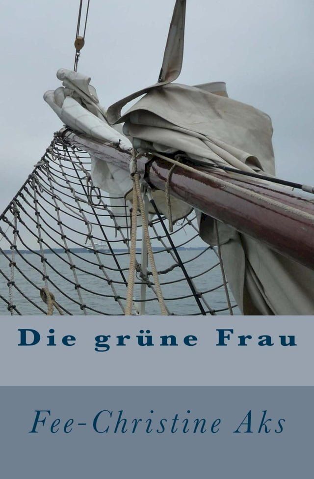  Die gr&uuml;ne Frau(Kobo/電子書)