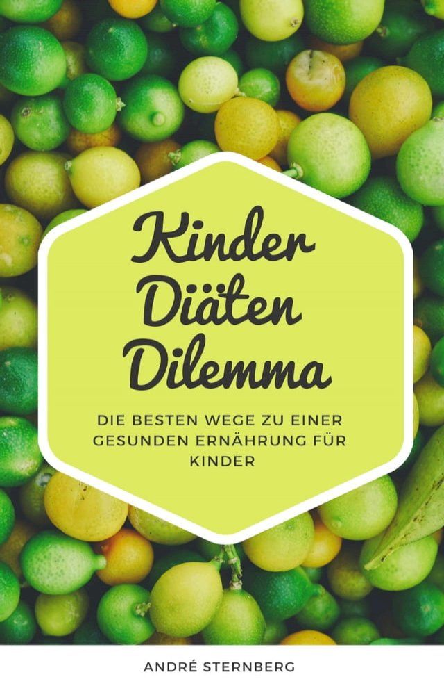  Kinder Diäten Dilemma(Kobo/電子書)