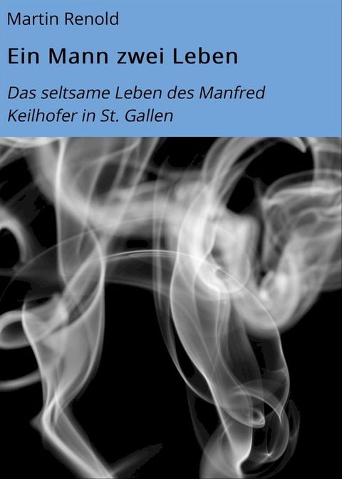 Ein Mann zwei Leben(Kobo/電子書)