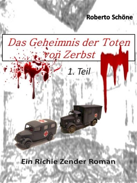 Das Geheimnis der Toten von Zerbst(Kobo/電子書)