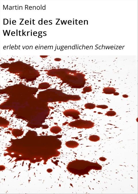 Die Zeit des Zweiten Weltkriegs(Kobo/電子書)