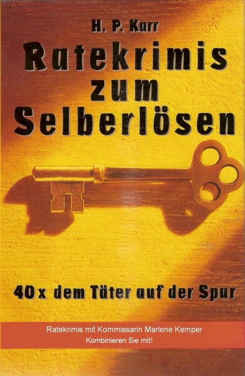 Ratekrimis zum Selberlösen : 40 x dem Täter auf der Spur(Kobo/電子書)