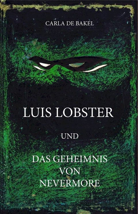 Luis Lobster und das Geheimnis von Nevermore(Kobo/電子書)