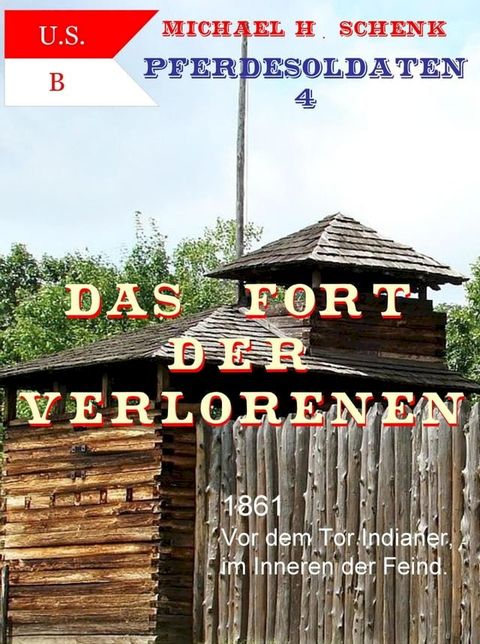 Pferdesoldaten 4 - Das Fort der Verlorenen(Kobo/電子書)