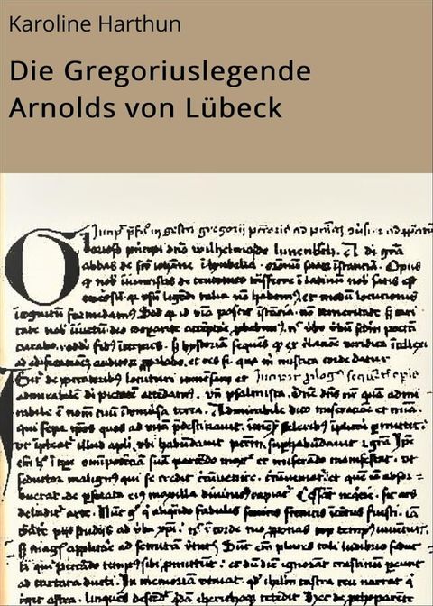 Die Gregoriuslegende Arnolds von Lübeck(Kobo/電子書)