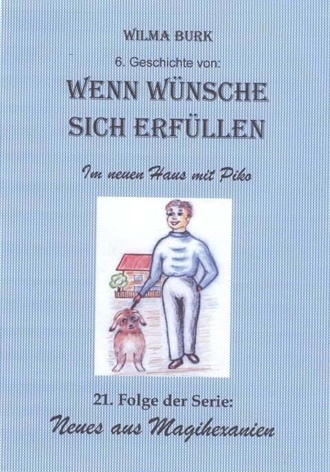 Wenn Wünsche sich erfüllen 6. Geschichte(Kobo/電子書)