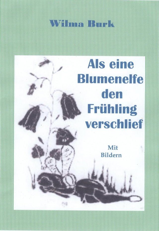  Als eine Blumenelfe den Frühling verschlief(Kobo/電子書)