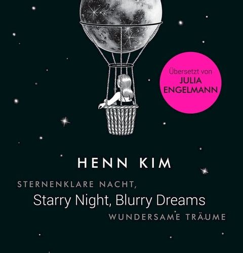 Starry Night, Blurry Dreams - Sternenklare Nacht, wundersame Tr&auml;ume(Kobo/電子書)