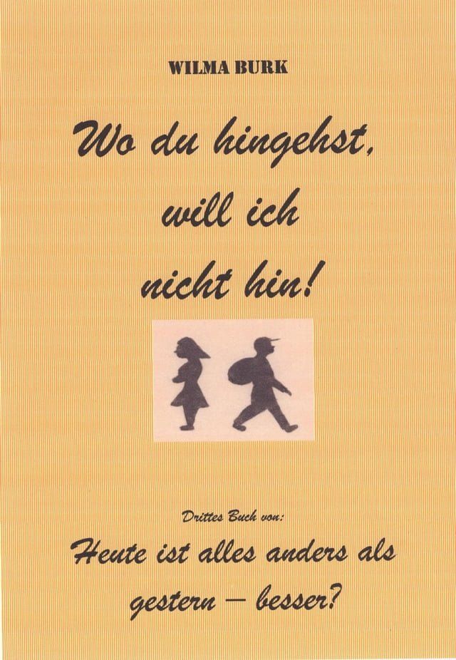  Wo du hingehst, will ich nicht hin!(Kobo/電子書)