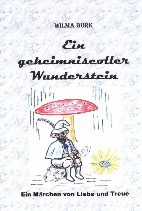 Ein geheimnisvoller Wunderstein(Kobo/電子書)