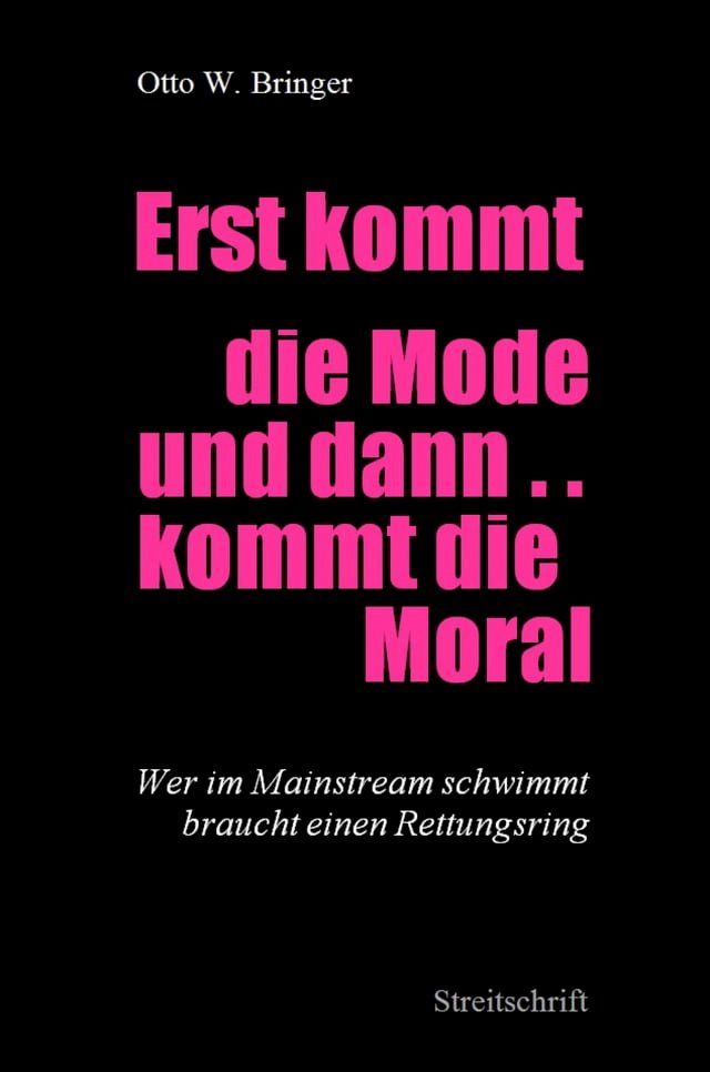  Erst kommt die Mode und dann kommt die Moral ...(Kobo/電子書)