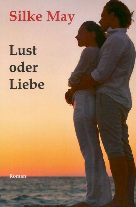 Lust oder Liebe(Kobo/電子書)