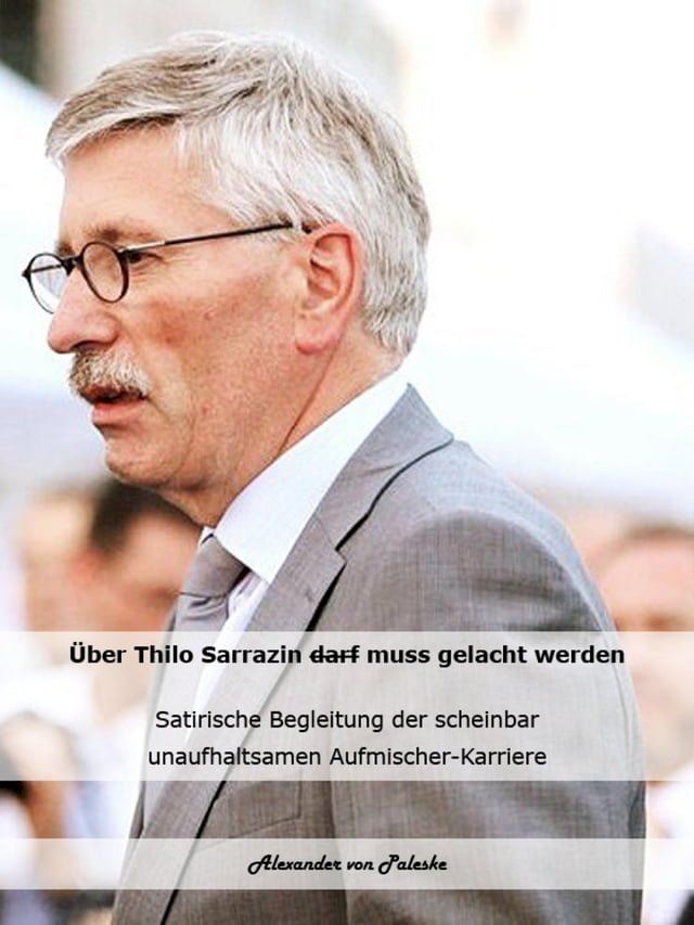  Über Thilo Sarrazin muss gelacht werden(Kobo/電子書)