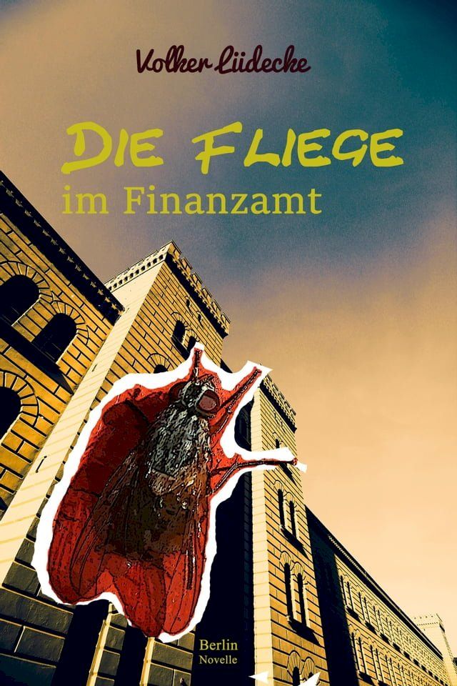  Die Fliege im Finanzamt(Kobo/電子書)